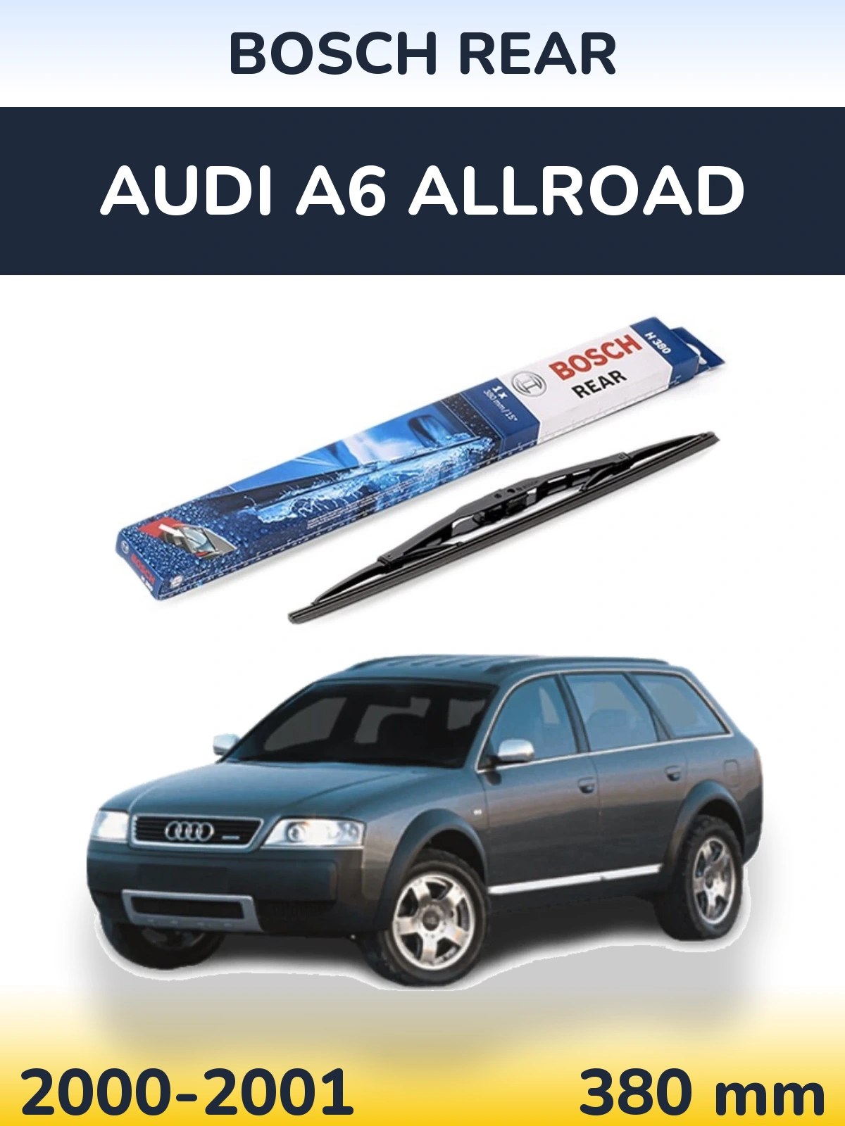 Ștergătoare BOSCH Rear pentru Audi A6 Allroad