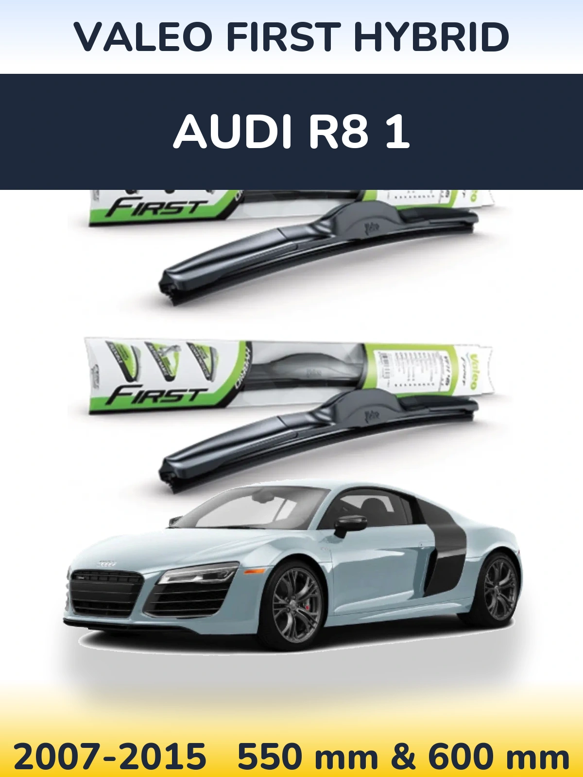 Ștergătoare Valeo First Hybrid pentru Audi R8 1
