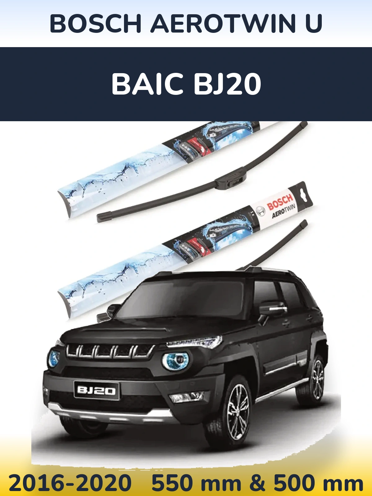 Ștergătoare BOSCH AeroTwin U pentru BAIC BJ20