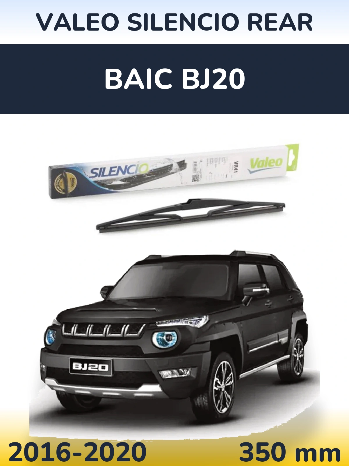 Ștergătoare Valeo Silencio Rear pentru BAIC BJ20