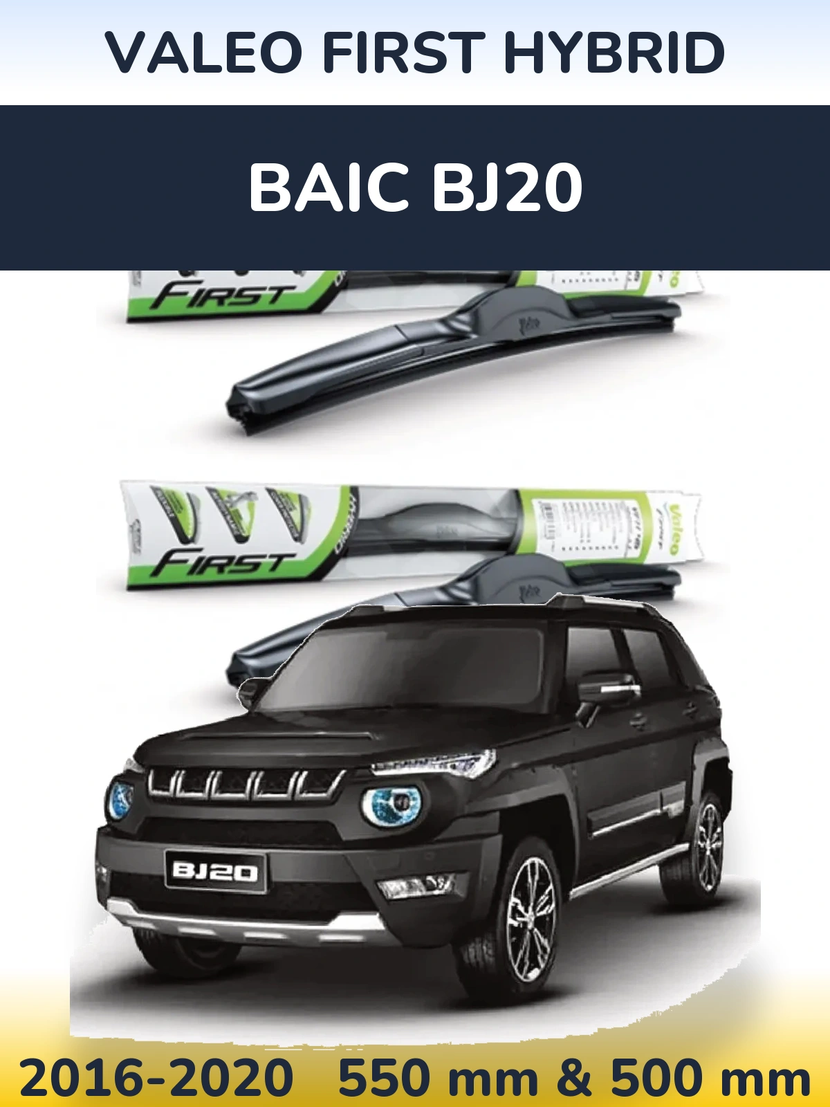 Ștergătoare Valeo First Hybrid pentru BAIC BJ20