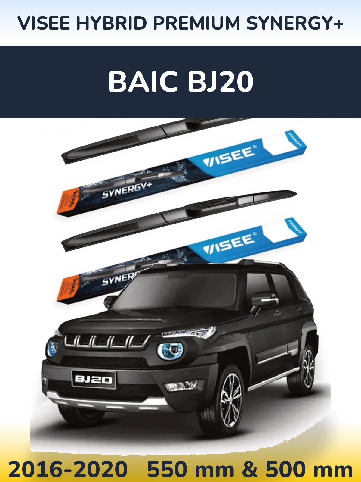 Ștergătoare VISEE HYBRID PREMIUM SYNERGY+ pentru BAIC BJ20