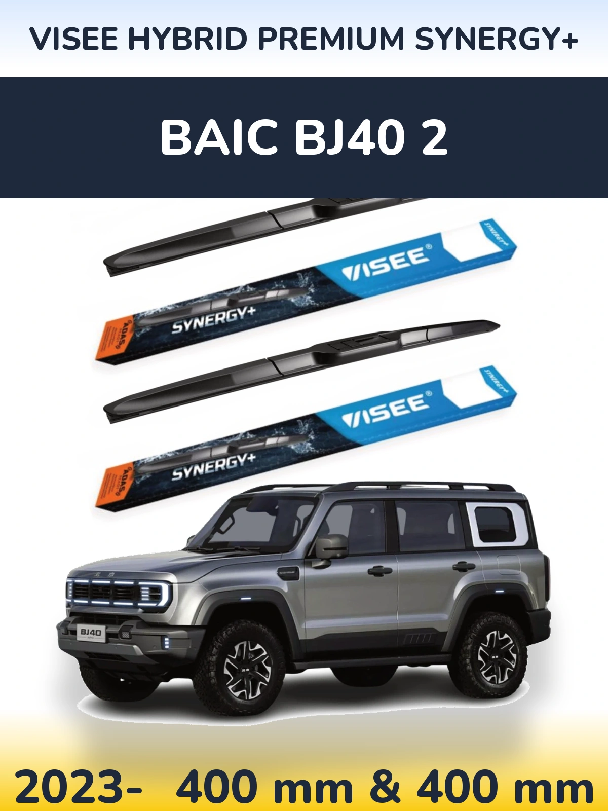 Ștergătoare VISEE HYBRID PREMIUM SYNERGY+ pentru BAIC BJ40 2