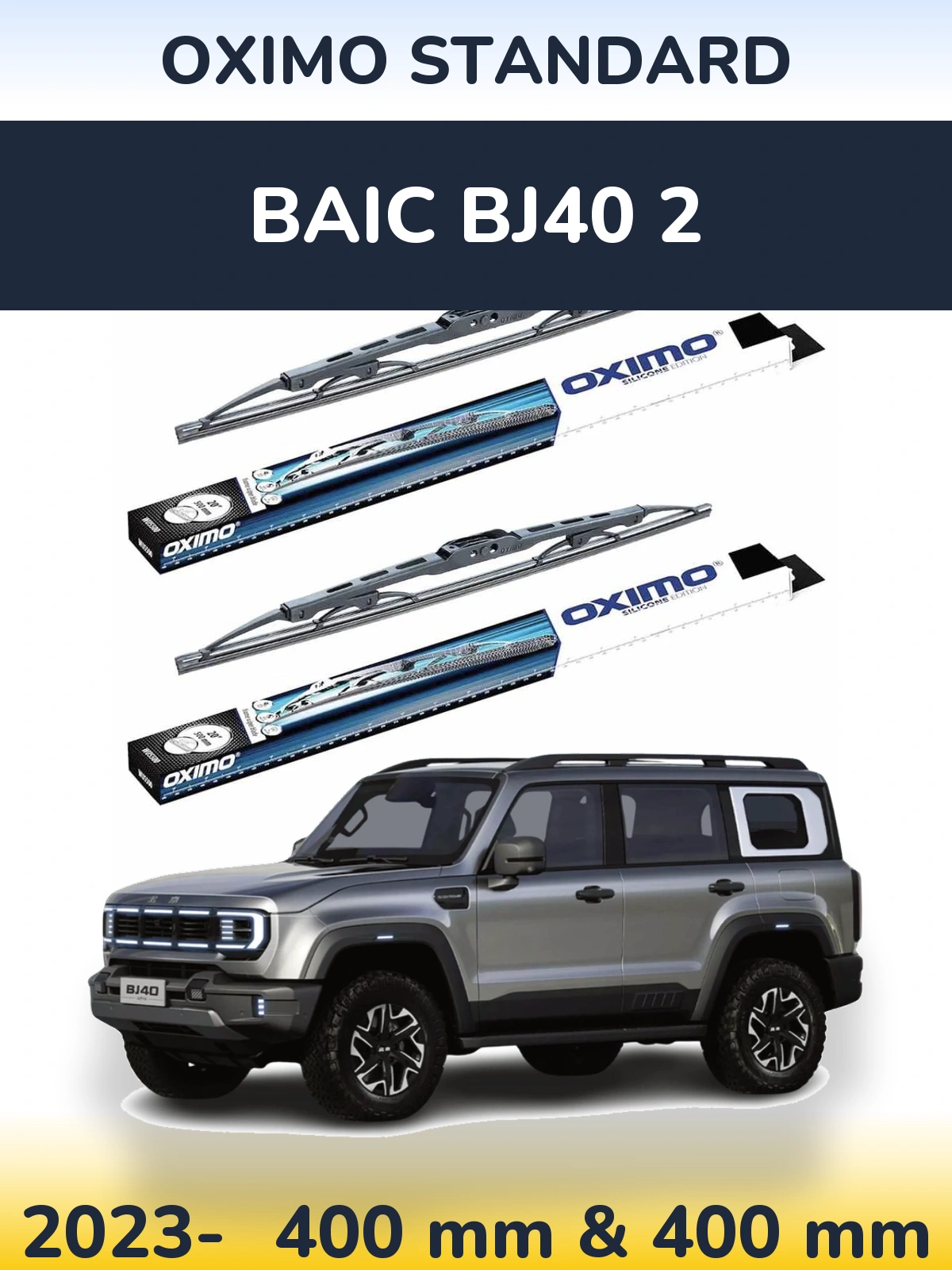 Ștergătoare Oximo Standard pentru BAIC BJ40 2
