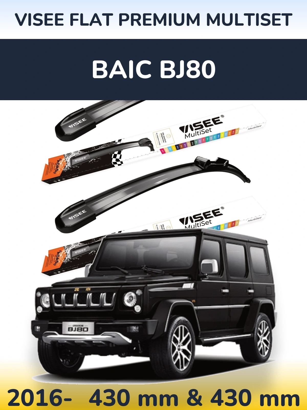 Ștergătoare VISEE FLAT PREMIUM MultiSet pentru BAIC BJ80