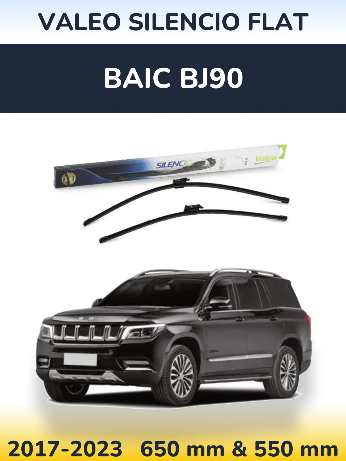 Ștergătoare Valeo Silencio Flat pentru BAIC BJ90