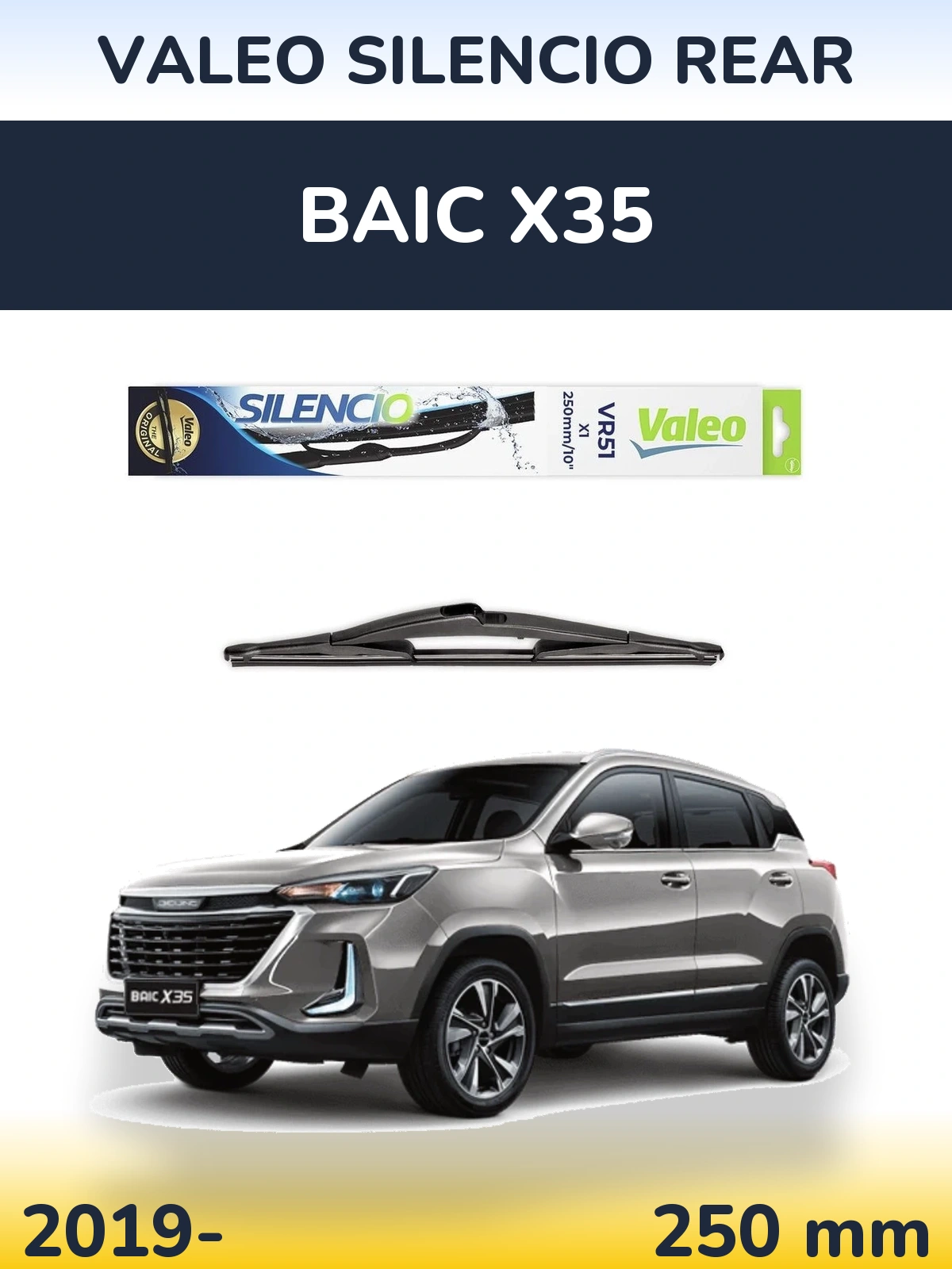 Ștergătoare Valeo Silencio Rear pentru BAIC X35