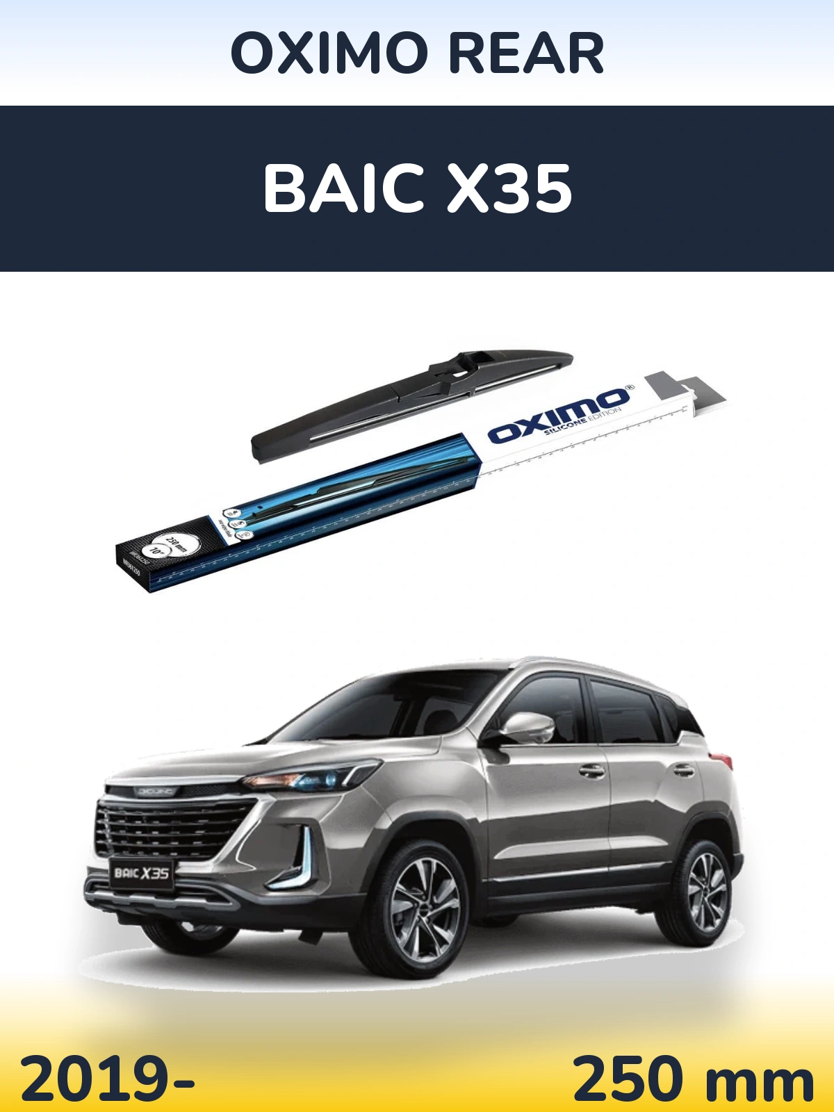 Ștergătoare Oximo Rear pentru BAIC X35
