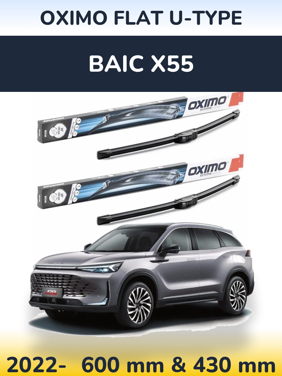 Ștergătoare Oximo Flat U-type pentru BAIC X55