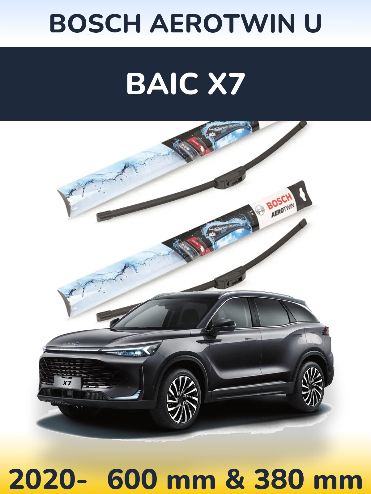 Ștergătoare BOSCH AeroTwin U pentru BAIC X7