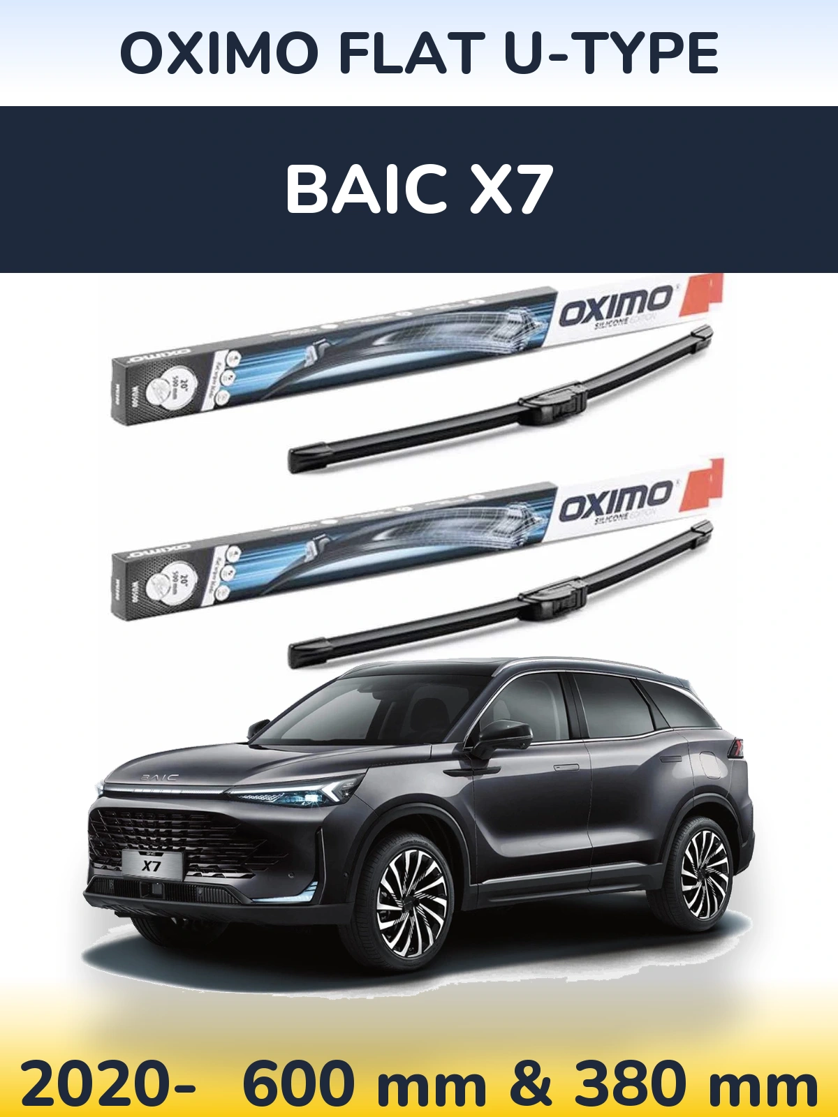 Ștergătoare Oximo Flat U-type pentru BAIC X7