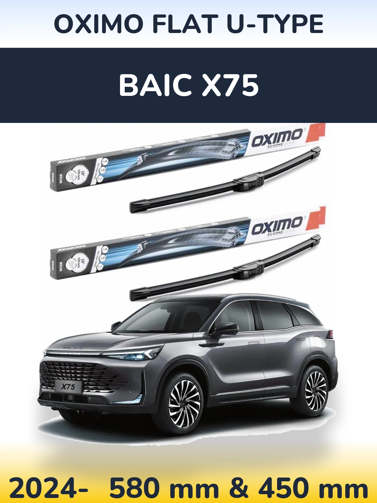 Ștergătoare Oximo Flat U-type pentru BAIC X75