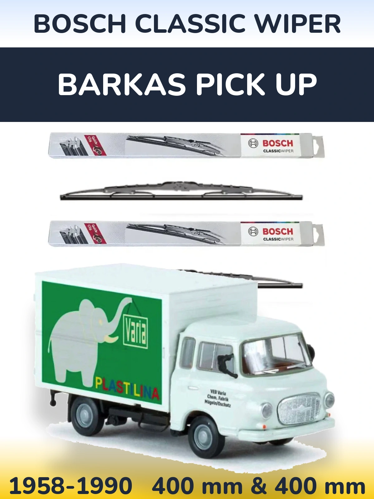 Ștergătoare BOSCH Classic Wiper pentru Barkas Pick Up