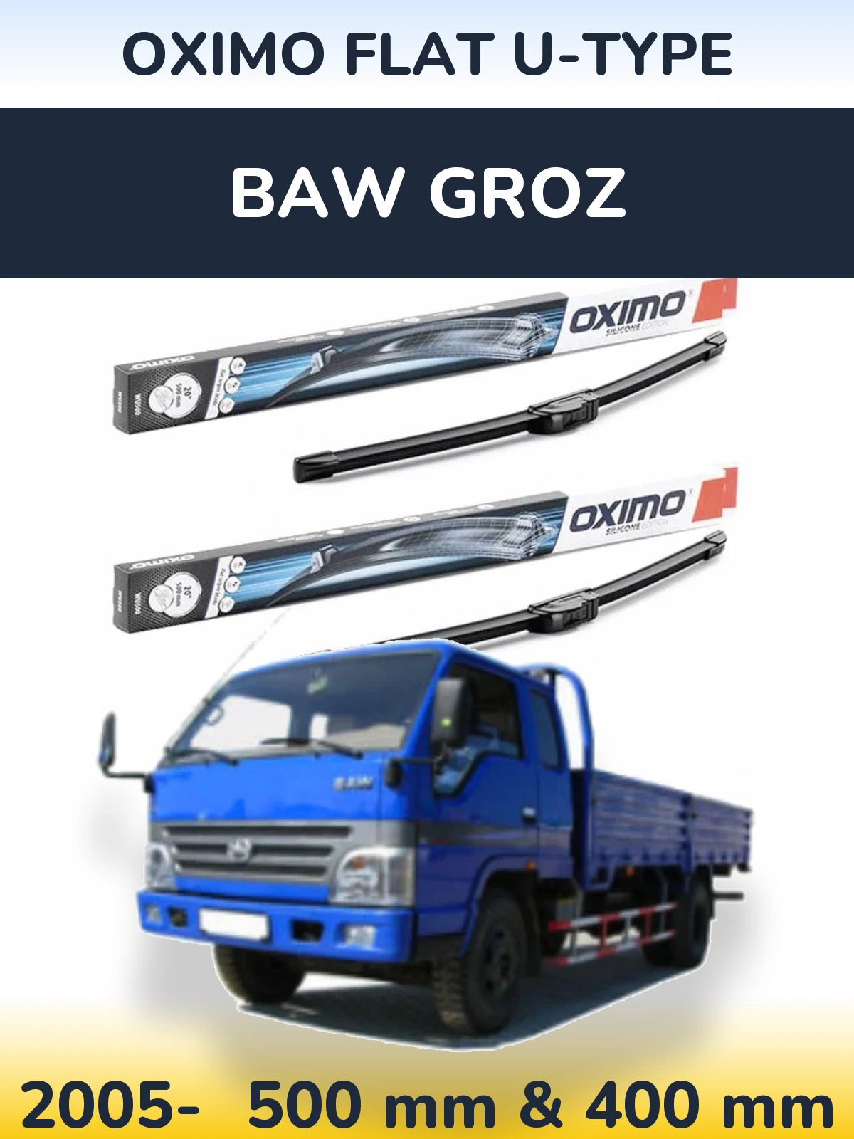 Ștergătoare Oximo Flat U-type pentru BAW Groz