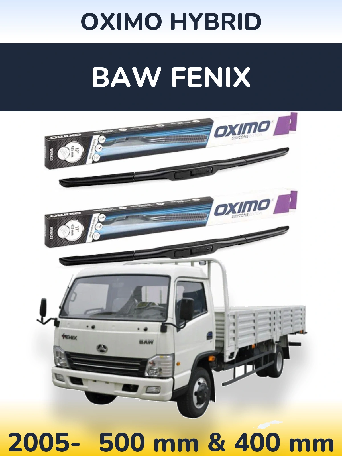 Ștergătoare Oximo Hybrid pentru BAW Fenix