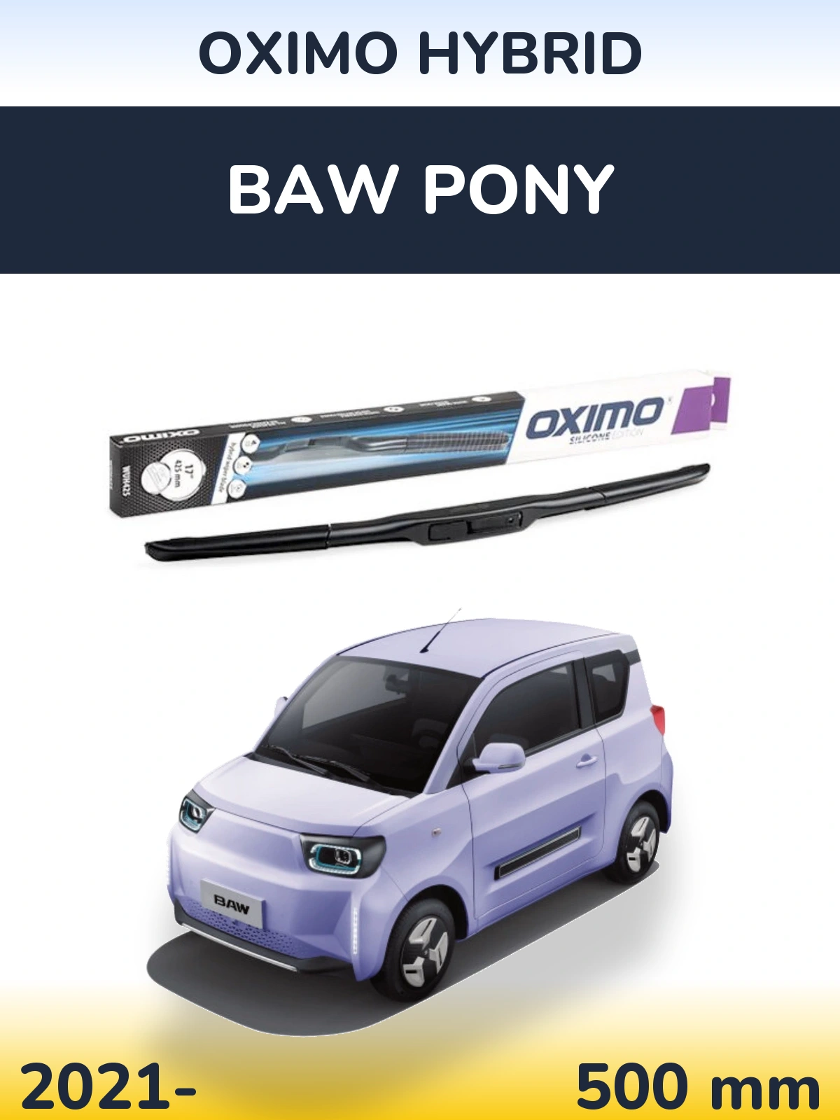 Ștergătoare Oximo Hybrid pentru BAW Pony