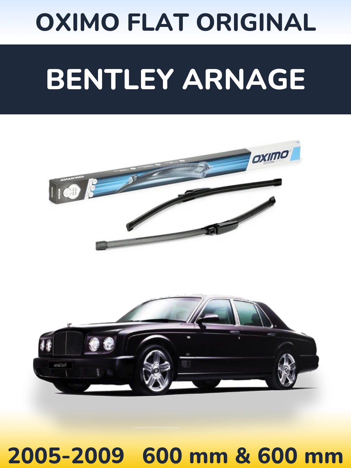Ștergătoare Oximo Flat Original pentru Bentley Arnage