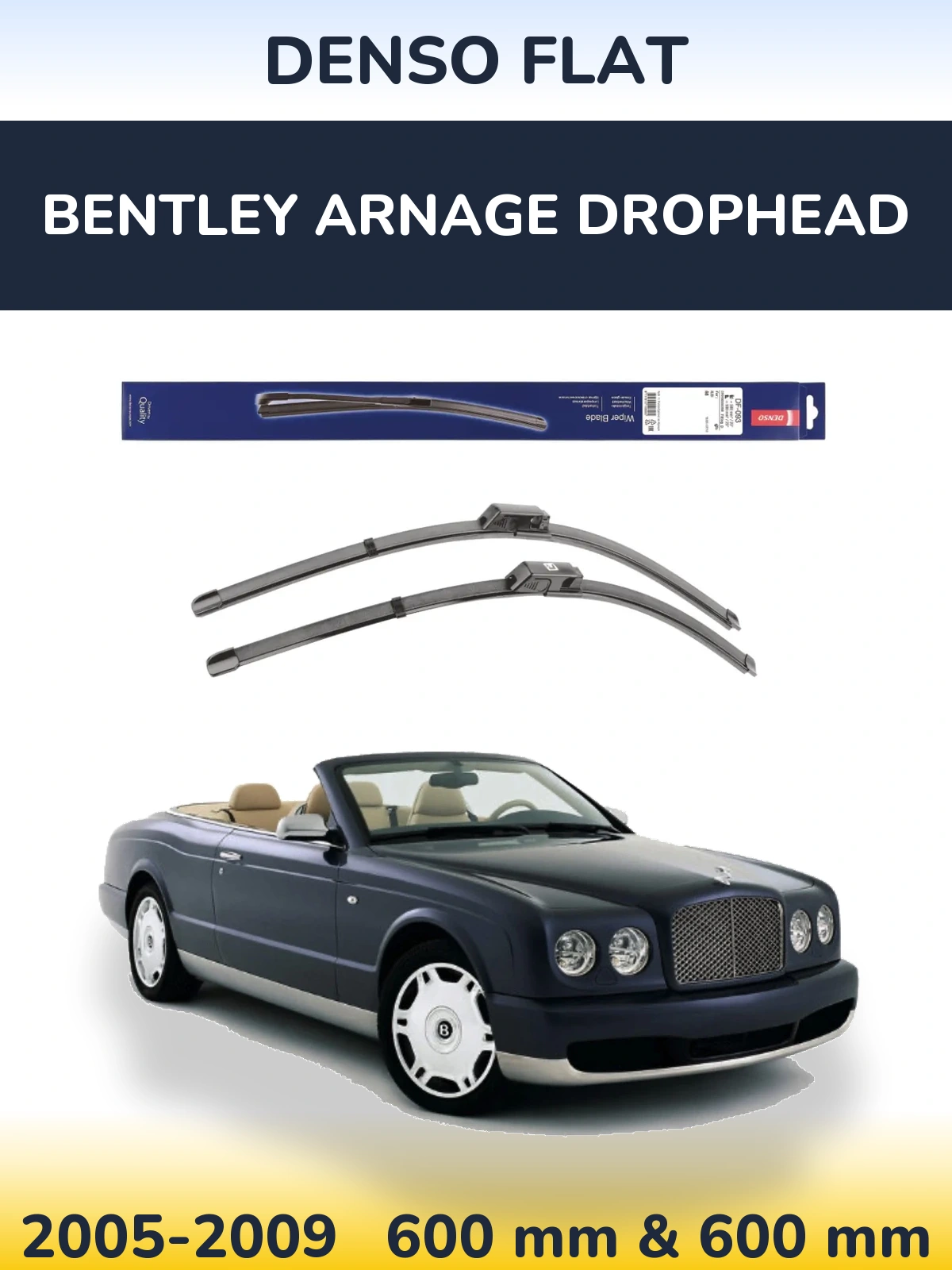 Ștergătoare Denso Flat pentru Bentley Arnage Drophead