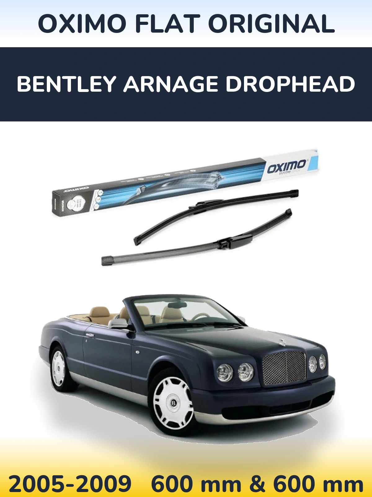 Ștergătoare Oximo Flat Original pentru Bentley Arnage Drophead