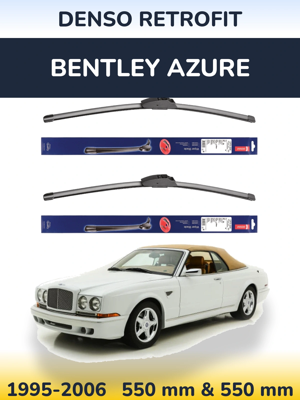 Ștergătoare Denso Retrofit pentru Bentley Azure