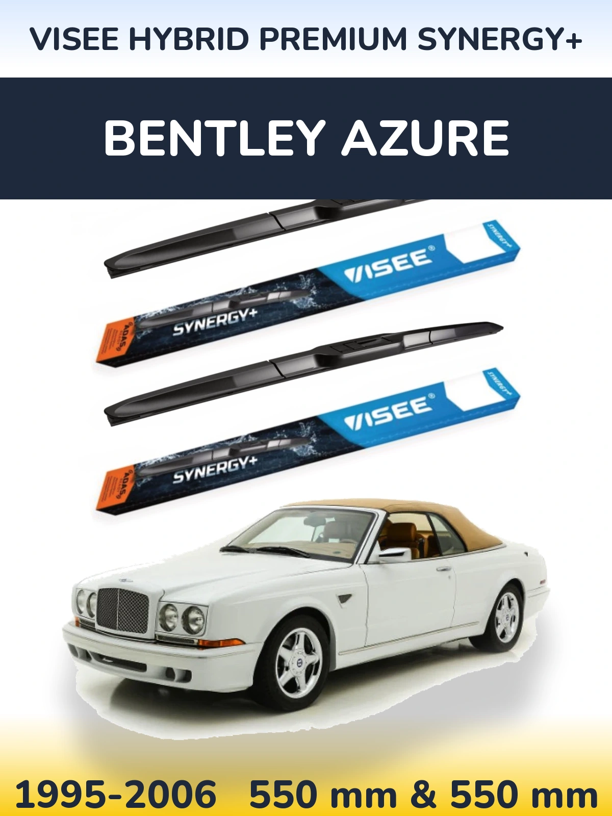 Ștergătoare VISEE HYBRID PREMIUM SYNERGY+ pentru Bentley Azure