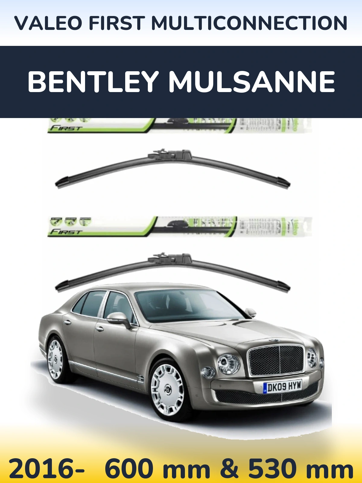 Ștergătoare Valeo First MultiConnection pentru Bentley Mulsanne