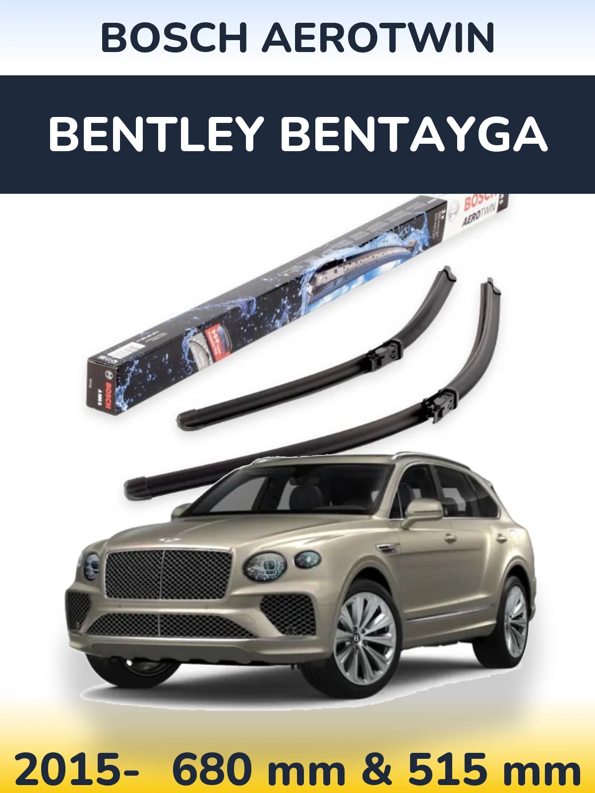 Ștergătoare BOSCH AeroTwin pentru Bentley Bentayga