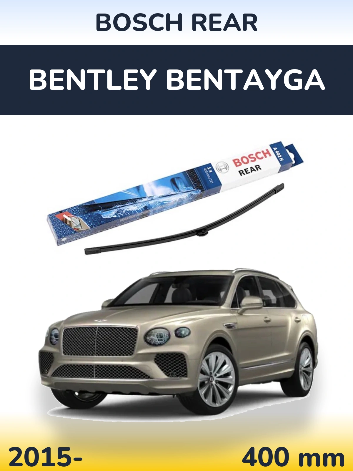 Ștergătoare BOSCH Rear pentru Bentley Bentayga