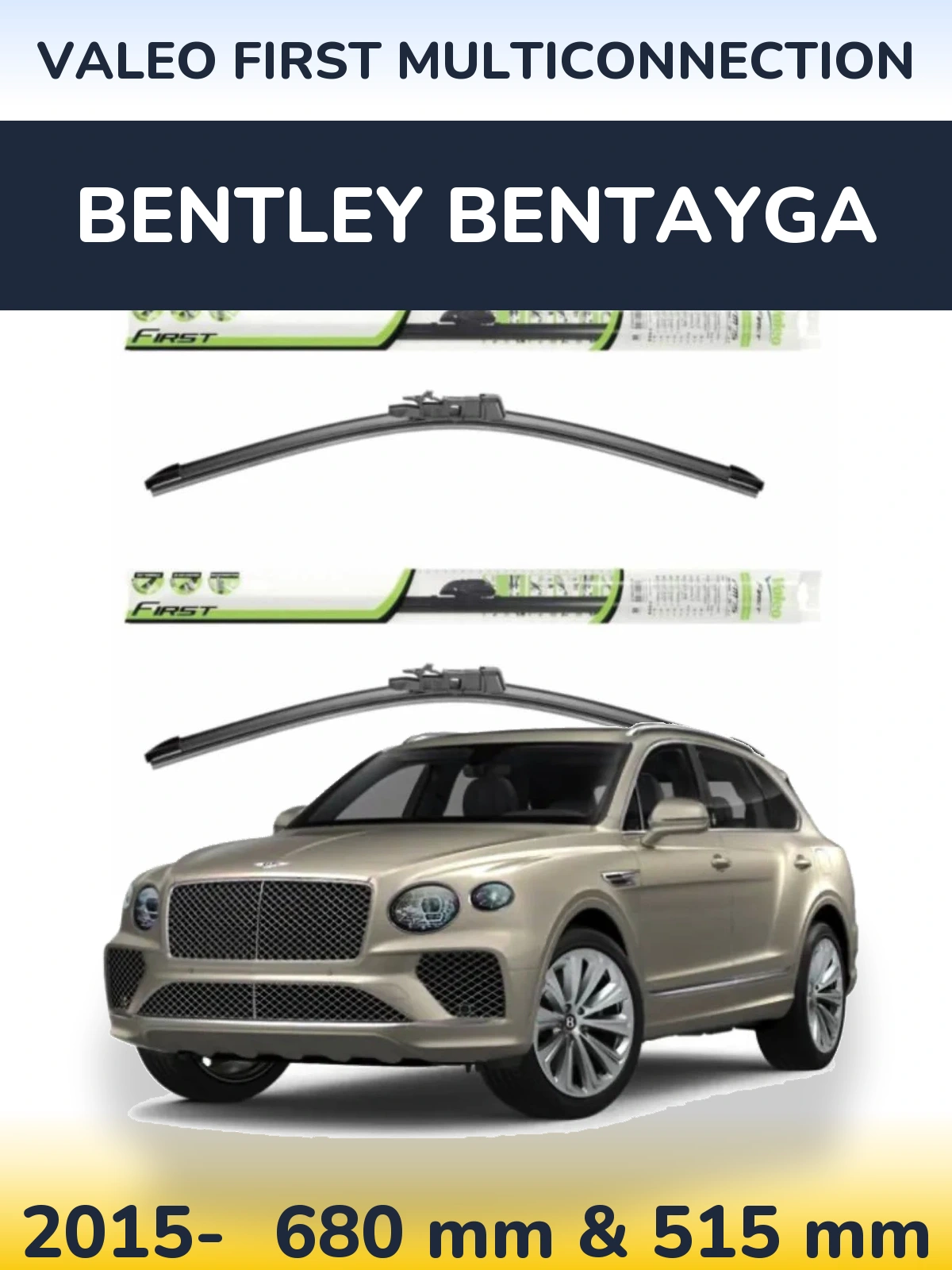 Ștergătoare Valeo First MultiConnection pentru Bentley Bentayga