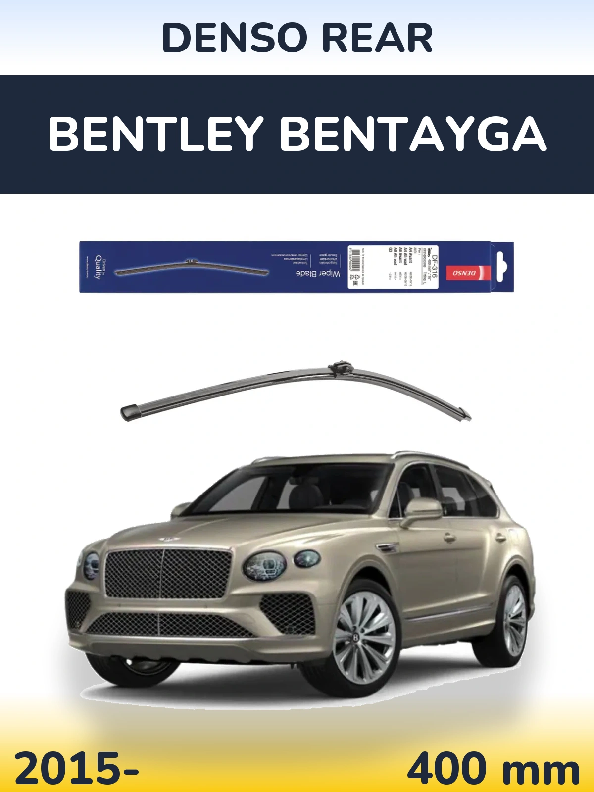 Ștergătoare Denso Rear pentru Bentley Bentayga