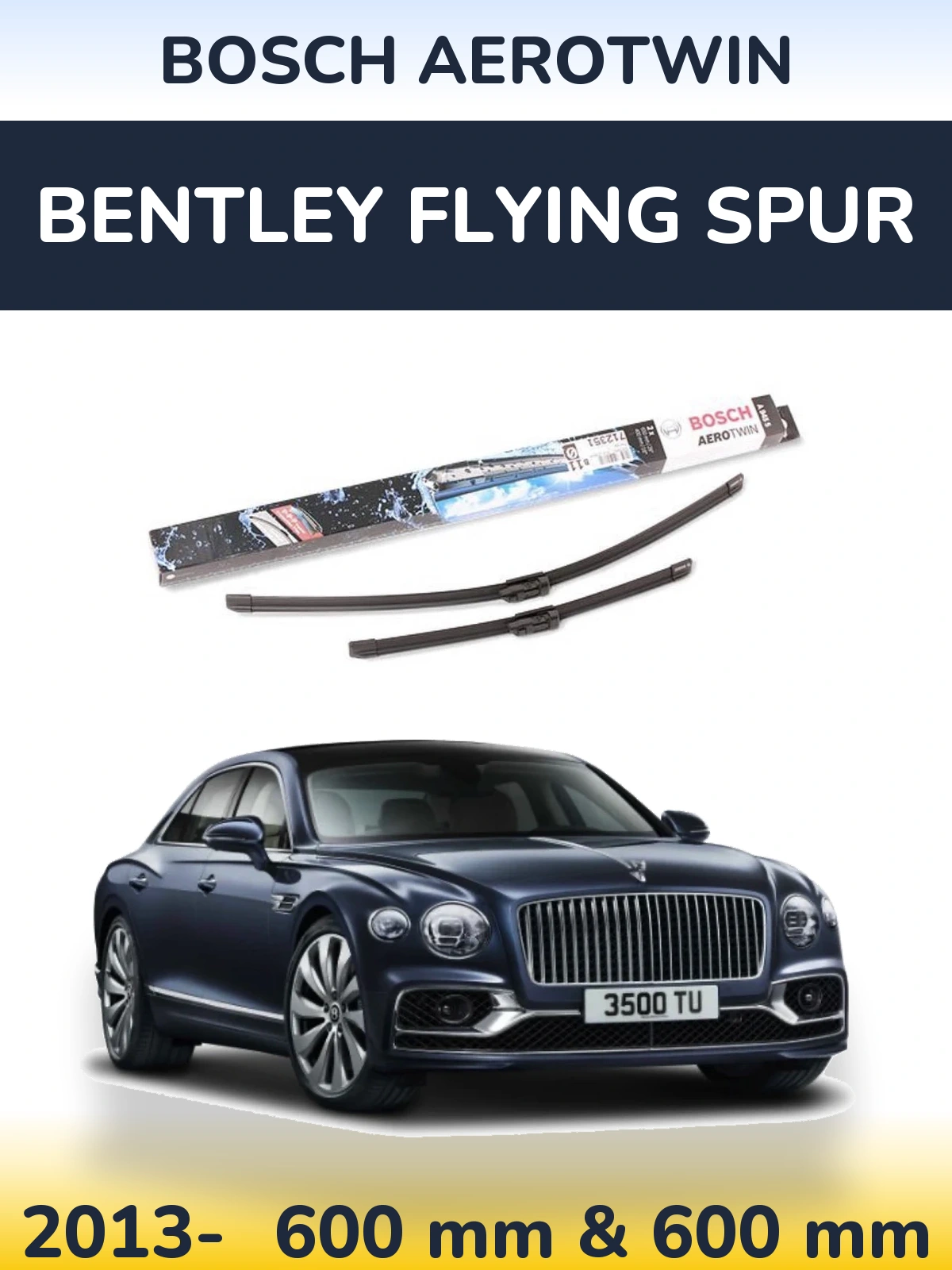 Ștergătoare BOSCH AeroTwin pentru Bentley Flying Spur