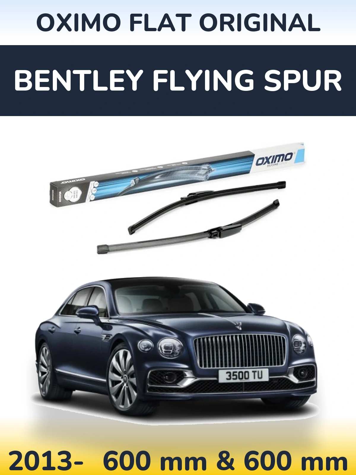 Ștergătoare Oximo Flat Original pentru Bentley Flying Spur