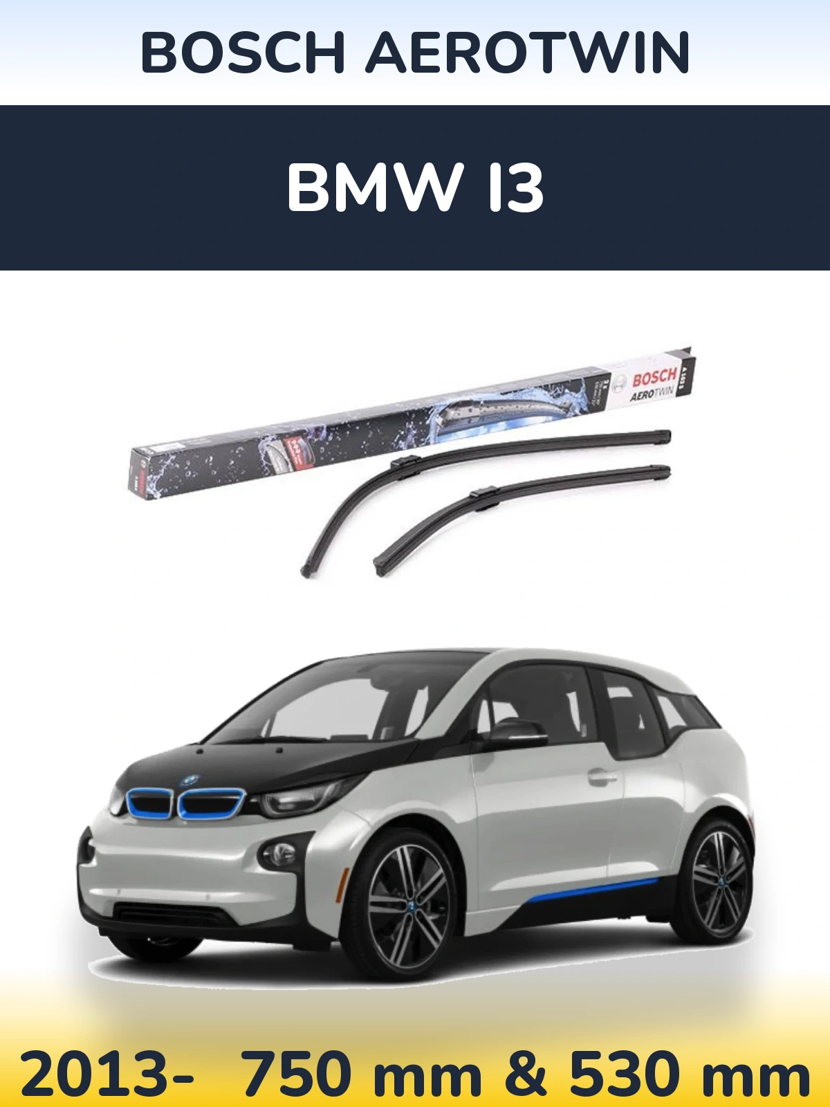 Ștergătoare BOSCH AeroTwin pentru BMW i3