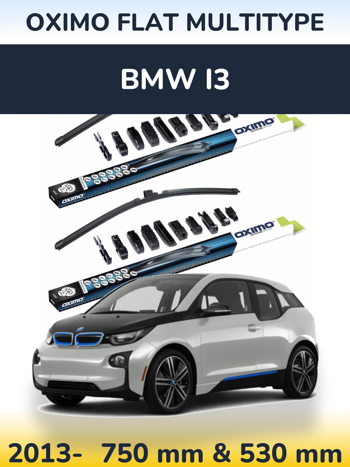 Ștergătoare Oximo Flat MultiTipe pentru BMW i3