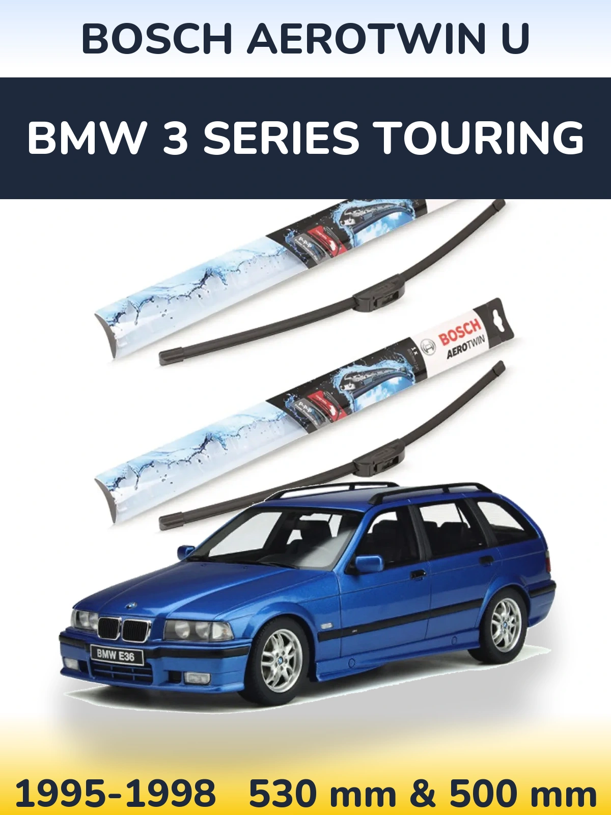 Ștergătoare BOSCH AeroTwin U pentru BMW 3 Series Touring