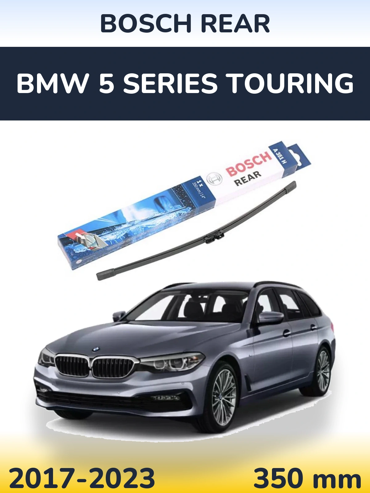 Ștergătoare BOSCH Rear pentru BMW 5 Series Touring