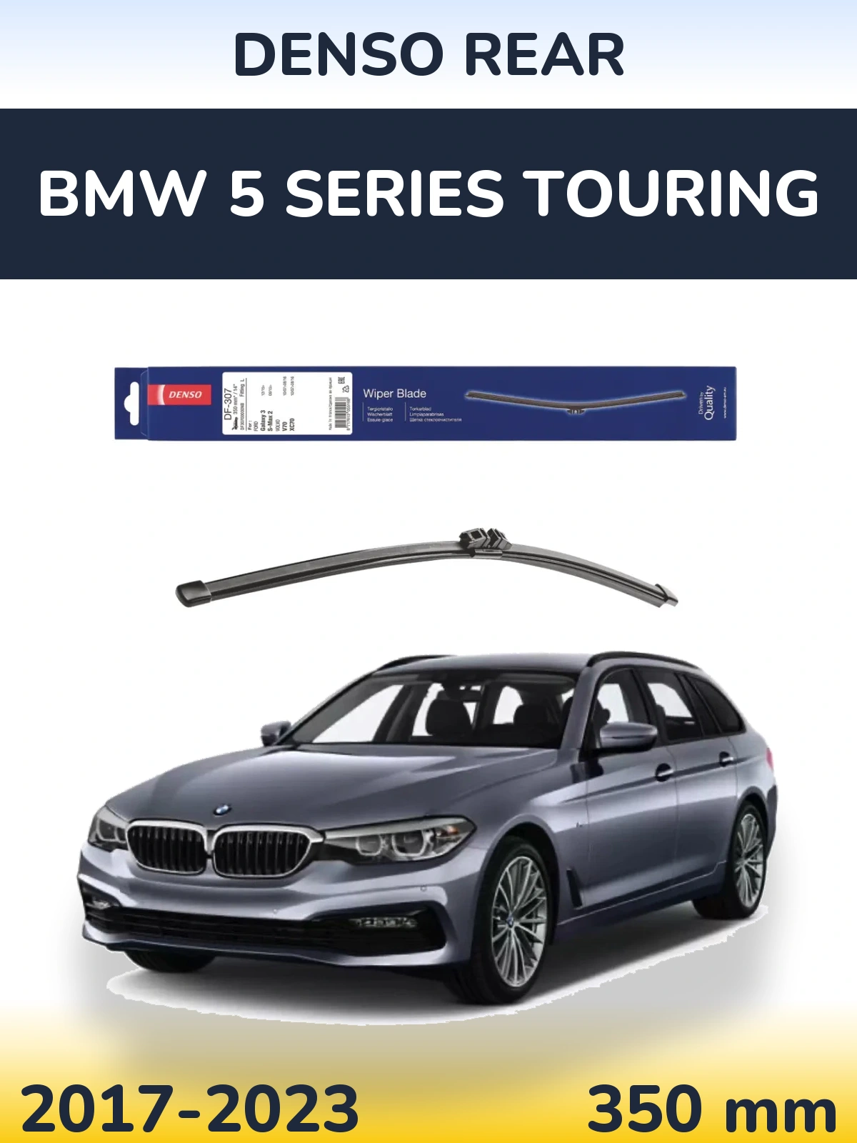 Ștergătoare Denso Rear pentru BMW 5 Series Touring