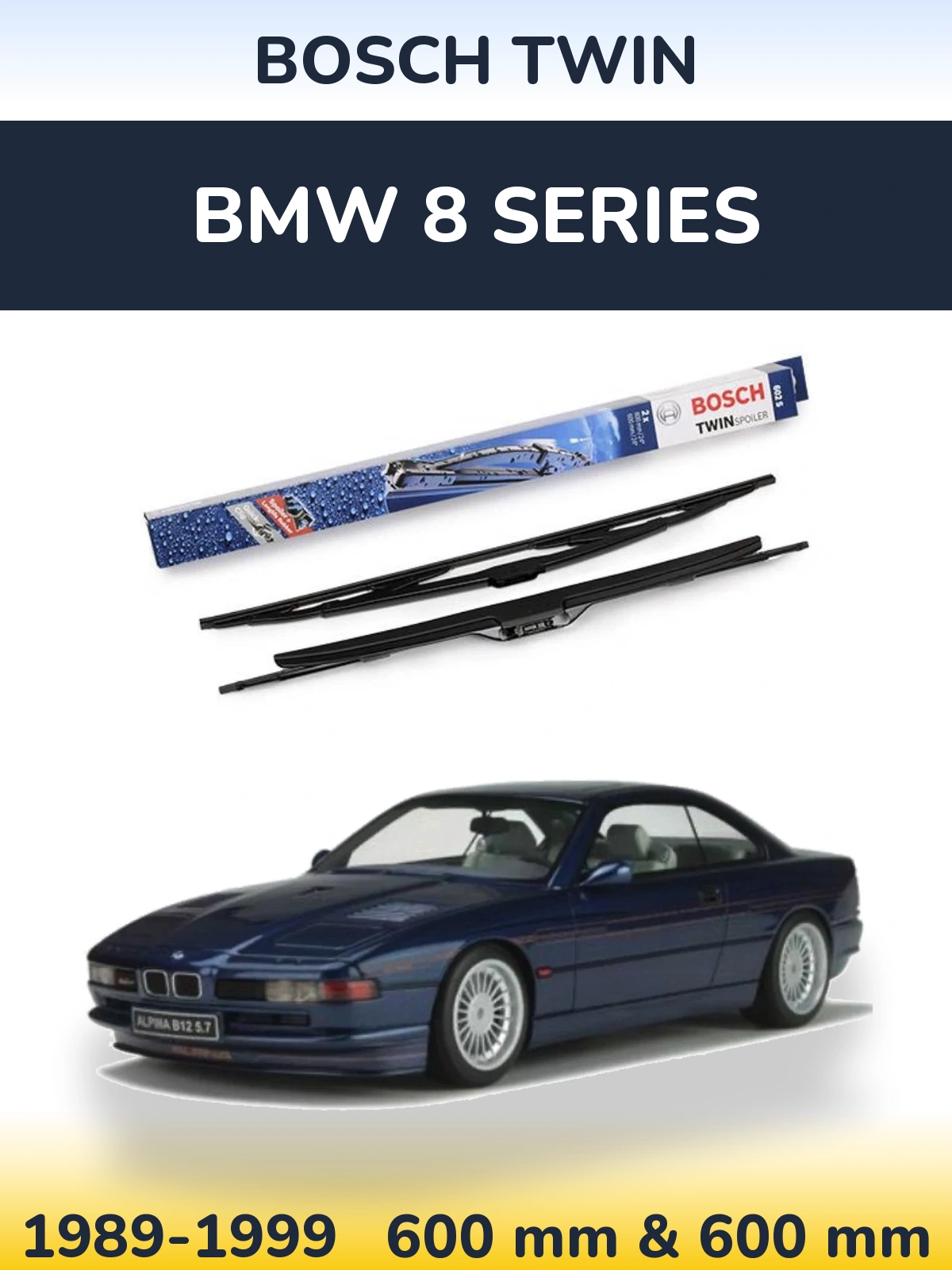 Ștergătoare BOSCH Twin pentru BMW 8 Series