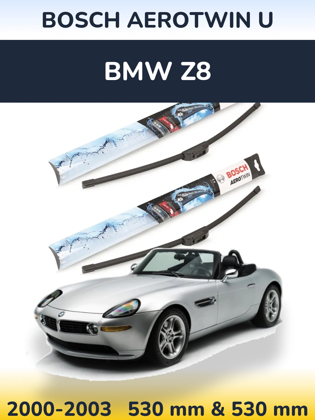 Ștergătoare BOSCH AeroTwin U pentru BMW Z8