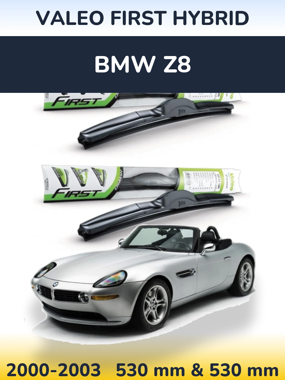 Ștergătoare Valeo First Hybrid pentru BMW Z8