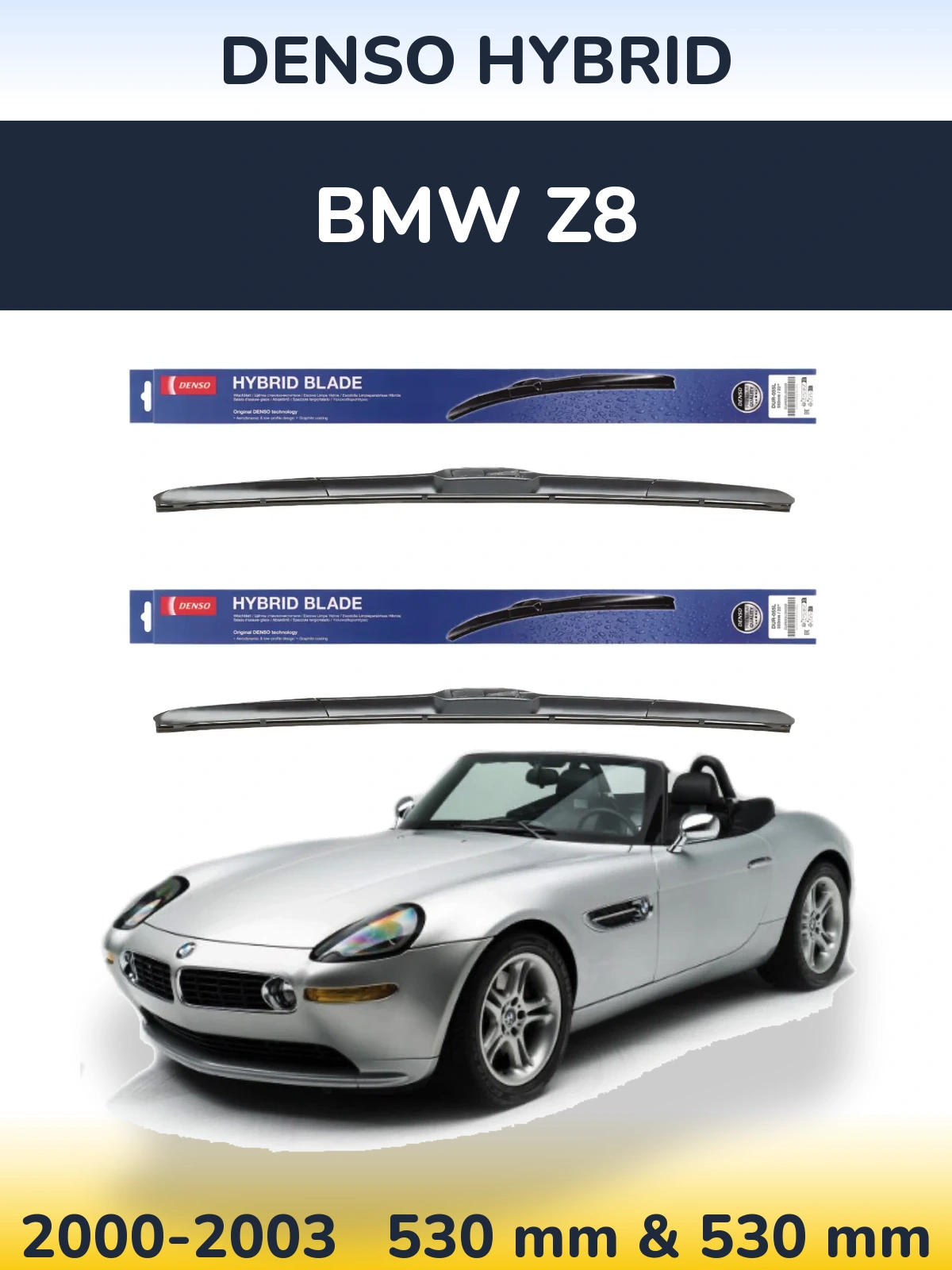 Ștergătoare Denso Hybrid pentru BMW Z8