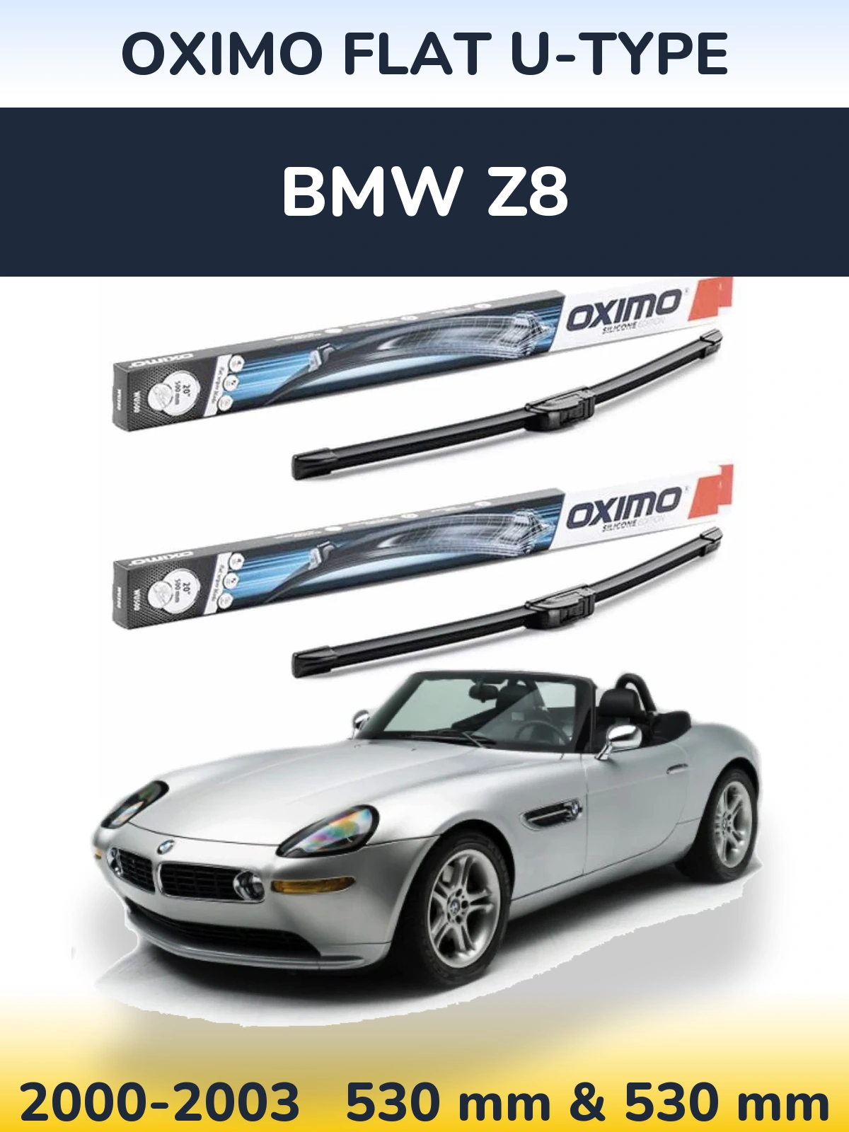 Ștergătoare Oximo Flat U-type pentru BMW Z8