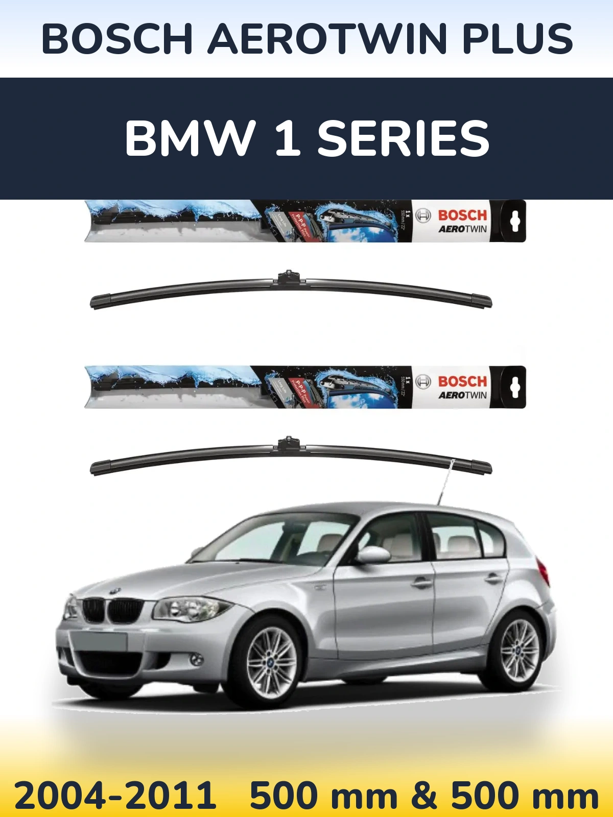 Ștergătoare BOSCH AeroTwin Plus pentru BMW 1 Series