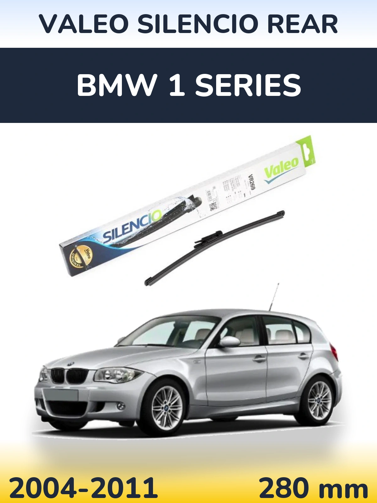 Ștergătoare Valeo Silencio Rear pentru BMW 1 Series