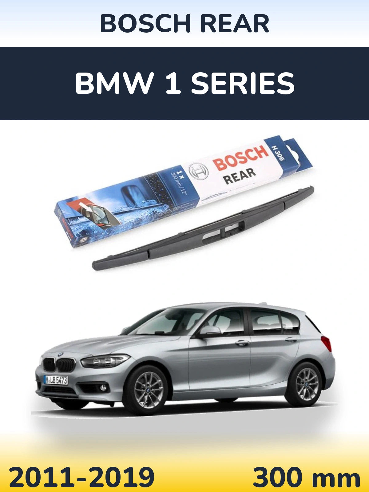 Ștergătoare BOSCH Rear pentru BMW 1 Series
