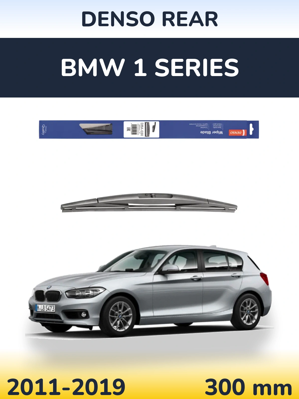 Ștergătoare Denso Rear pentru BMW 1 Series