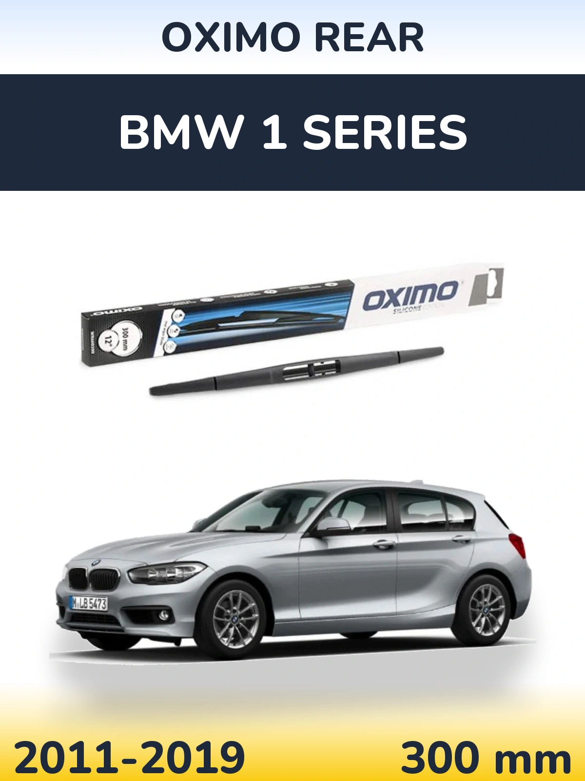 Ștergătoare Oximo Rear pentru BMW 1 Series