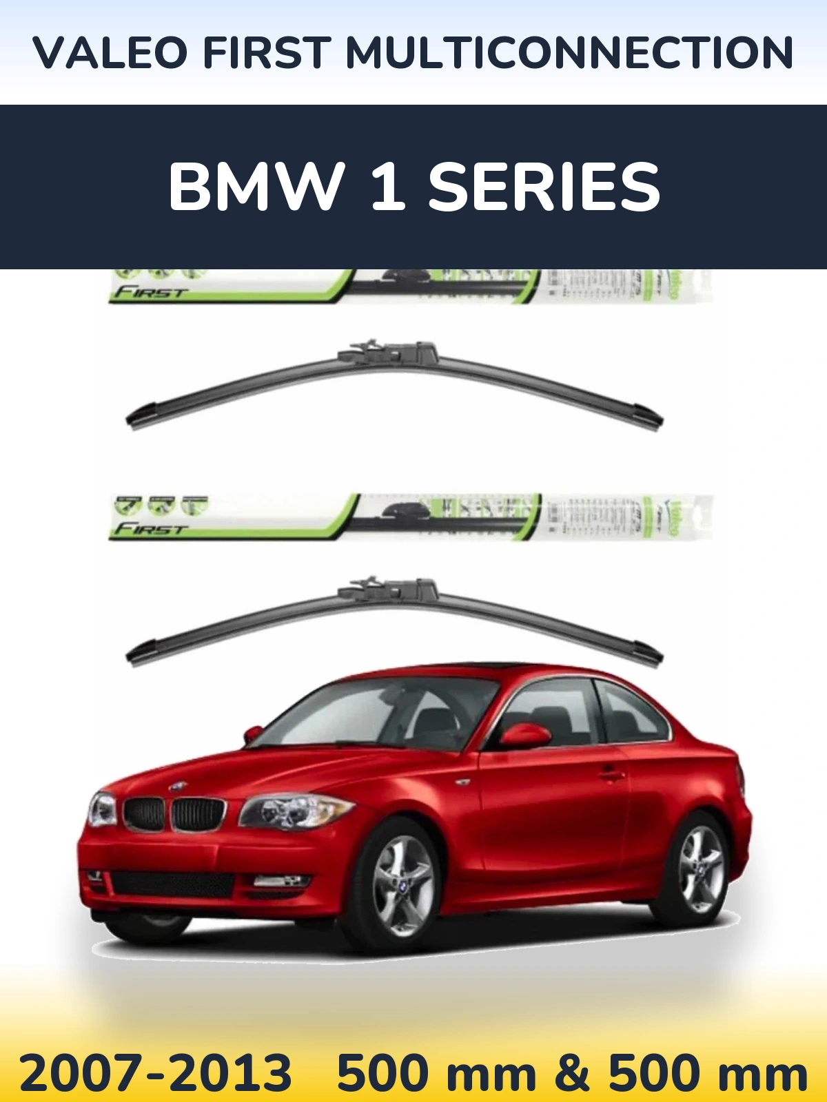 Ștergătoare Valeo First MultiConnection pentru BMW 1 Series