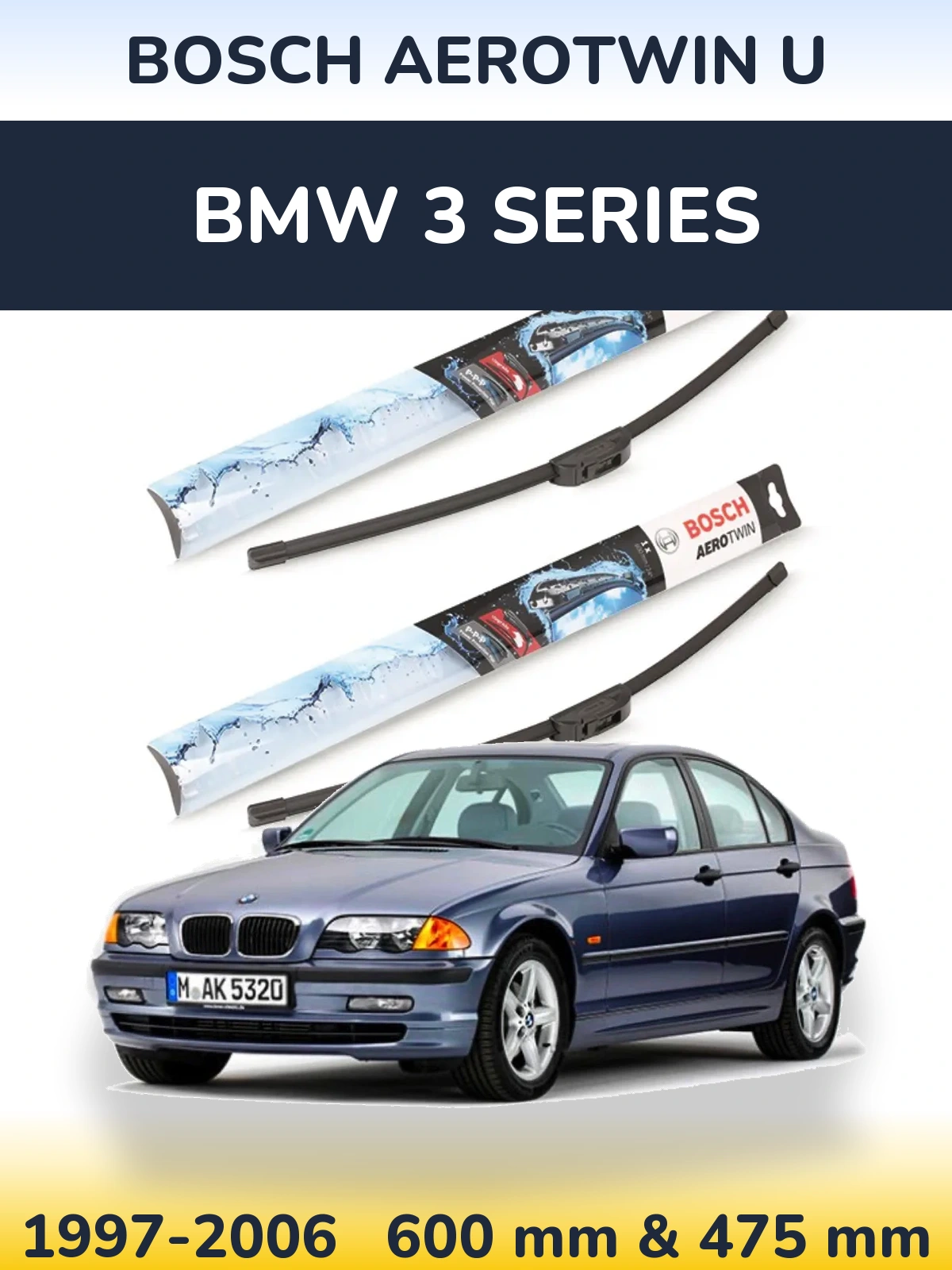 Ștergătoare BOSCH AeroTwin U pentru BMW 3 Series
