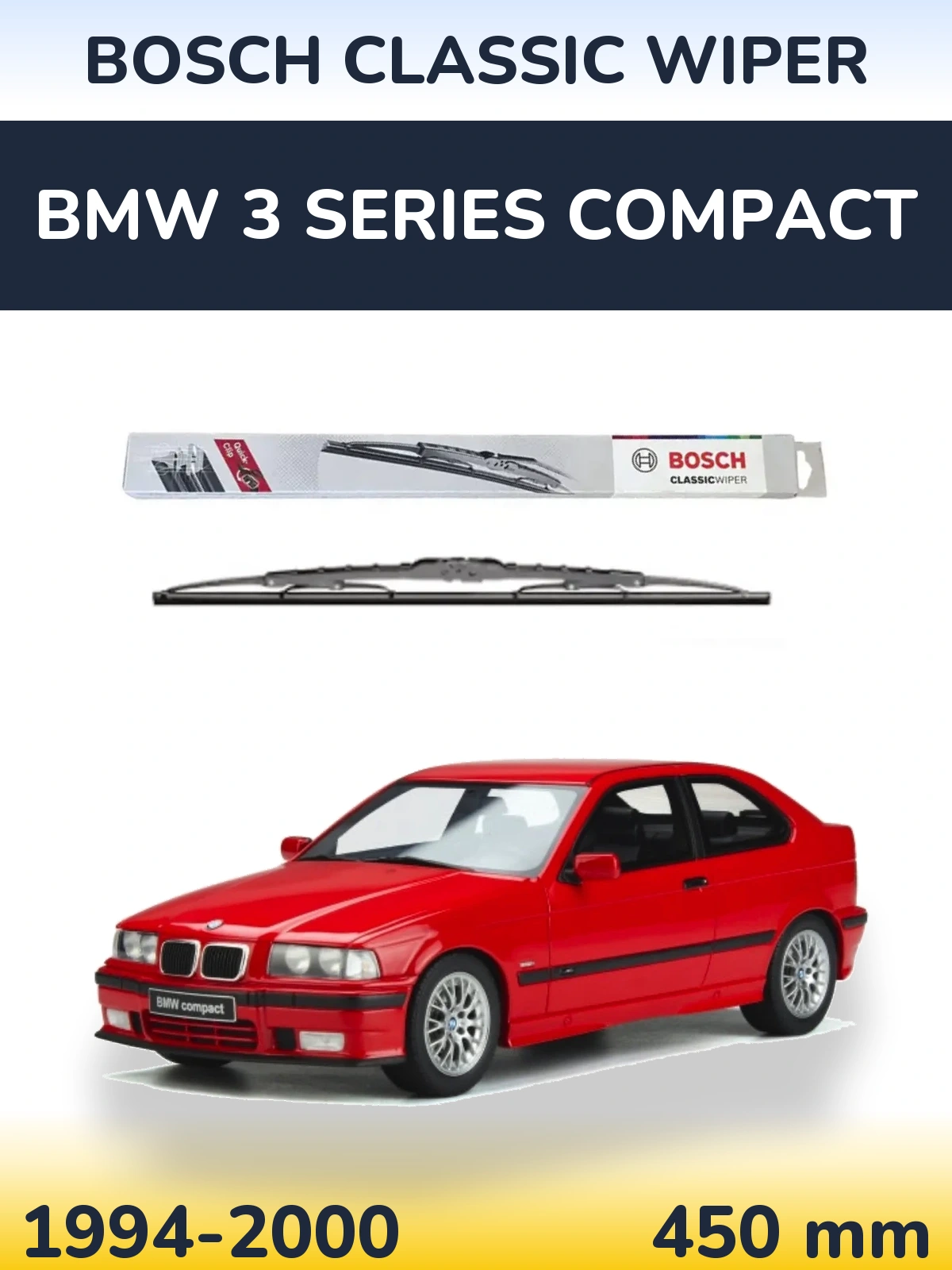 Ștergătoare BOSCH Classic Wiper pentru BMW 3 Series Compact